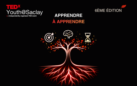 TEDxYouth@Saclay &ndash; 6e &eacute;dition : Apprendre &agrave; apprendre, pourquoi ce th&egrave;me ?